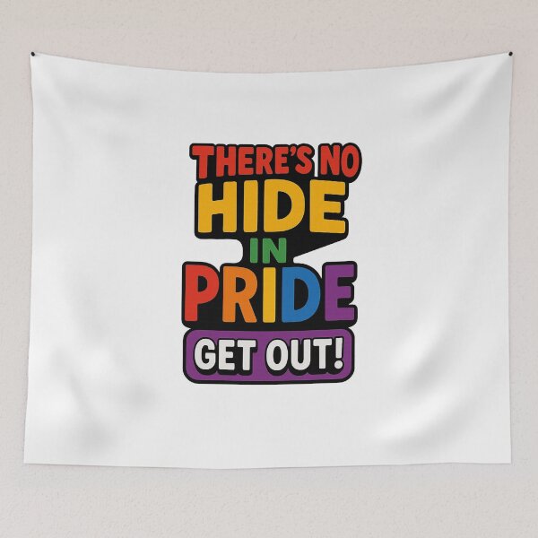 Item preview, There’s No Hide in Pride – Get Out! Bold LGBTQ+ Statement Design designed and sold by lapart.