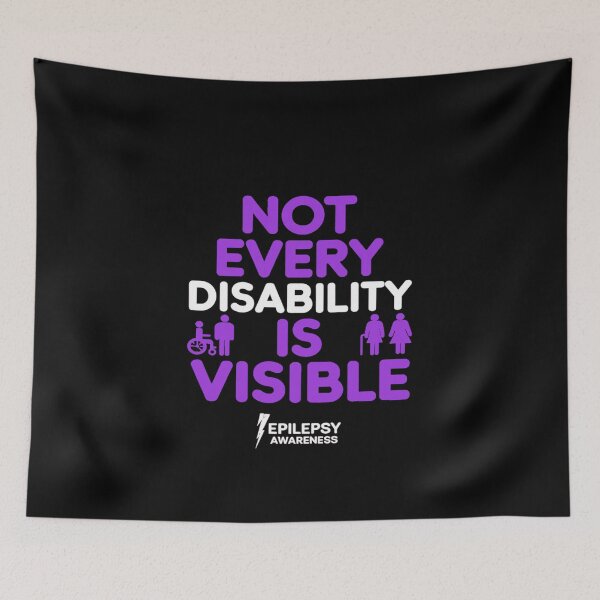 Item preview, Not Every Disability Is Visible, Epilepsy Awareness designed and sold by MAKOPOKOShop.