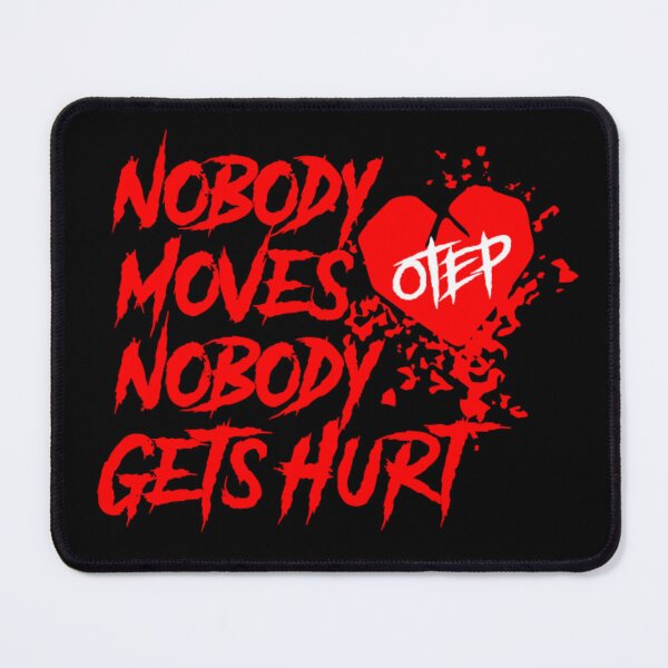 Item preview, NOBODY MOVES designed and sold by Otep Merch.