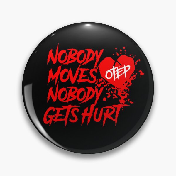Item preview, NOBODY MOVES designed and sold by Otep Merch.