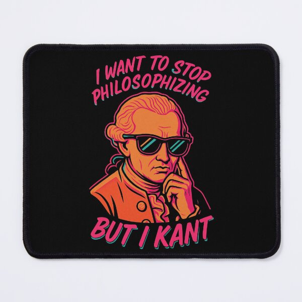 Item preview, I Want to Stop Philosophizing But I Kant Funny Kant Design designed and sold by Victor Shadehorn.