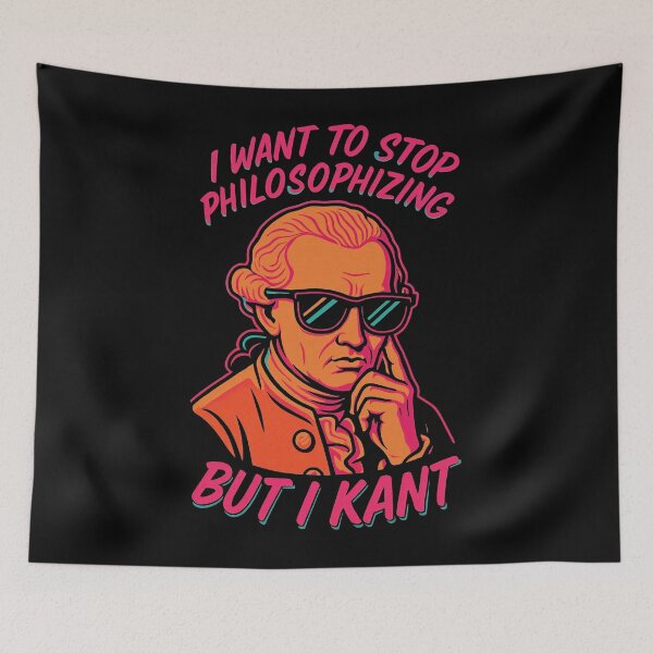 Item preview, I Want to Stop Philosophizing But I Kant Funny Kant Design	 designed and sold by Victor Shadehorn.