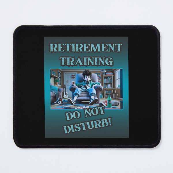Item preview, Retirement Training Mode – Do Not Disturb Funny T-Shirt designed and sold by Manic Merch Designs.