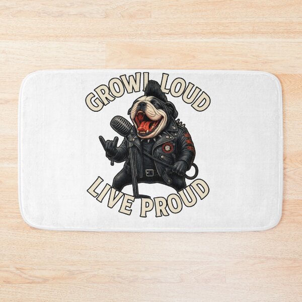 Item preview, Growl Loud Live Proud – Punk Bulldog Rock Art designed and sold by JenniferCreaArte .