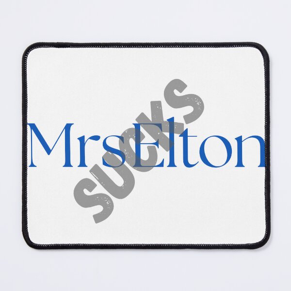 Item preview, Mrs Elton Sucks designed and sold by AmateurAusten.