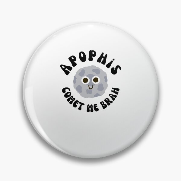 Item preview, Comet me brah funny groovy Apophis 99942 Asteroid designed and sold by snowry.