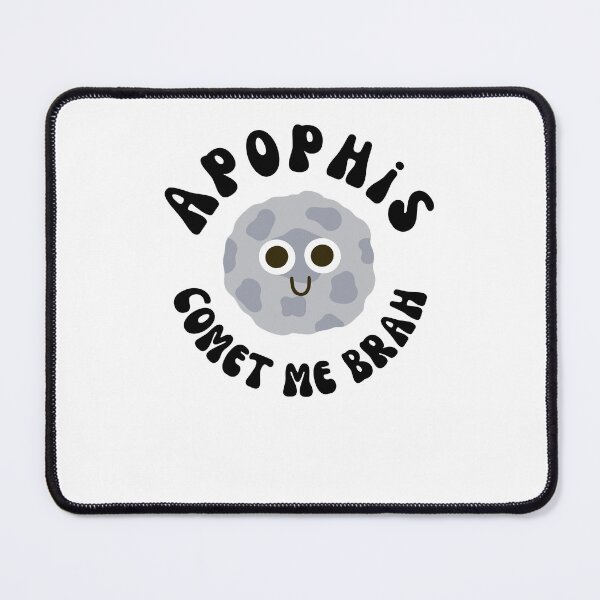 Item preview, Comet me brah funny groovy Apophis 99942 Asteroid designed and sold by snowry.