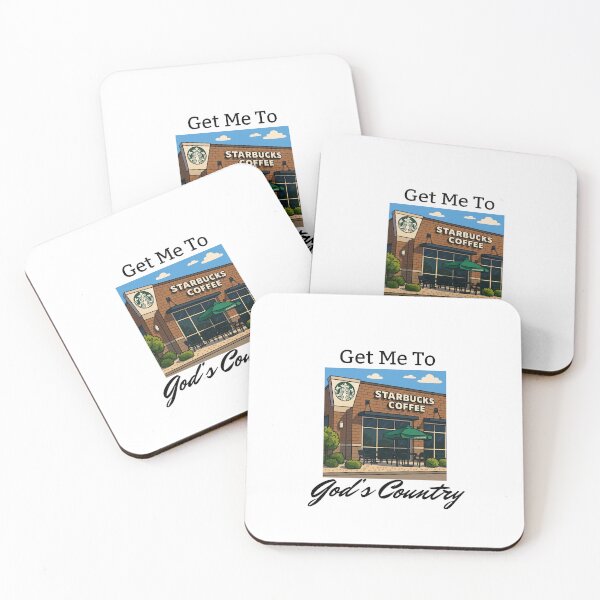 Item preview, Get Me To God's Country - Starbucks  designed and sold by Made By Meg .