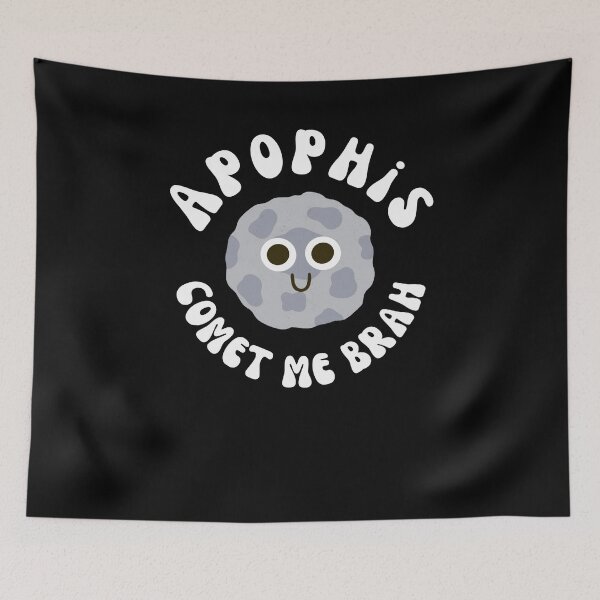 Item preview, Comet me brah funny groovy Apophis 99942 Asteroid humor designed and sold by snowry.