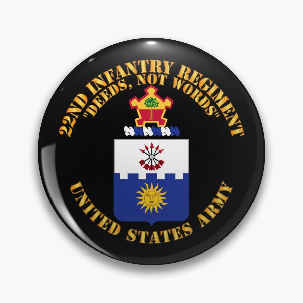 Item preview, Army - COA - 22nd Infantry Regiment - Deed Not Words designed and sold by Military Insignia Products.