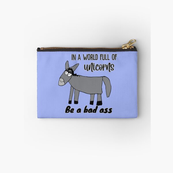 Item preview, "In a world full of unicorns be a bad ass" Dopey Donkey by Everything Eli designed and sold by EverythingEli.
