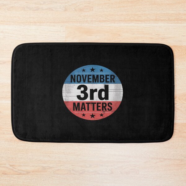 Item preview, November 3rd Matters Gift Election Day Nov Third designed and sold by MAKOPOKOShop.