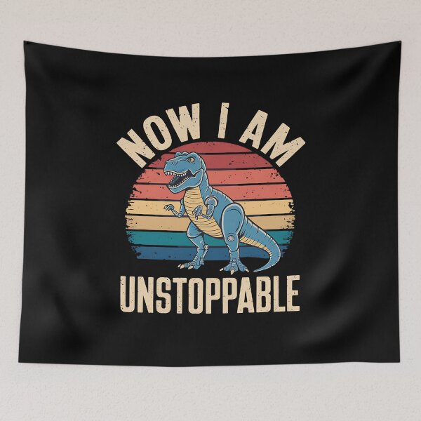 Item preview, Now I Am Unstoppable Funny T-Rex designed and sold by MAKOPOKOShop.