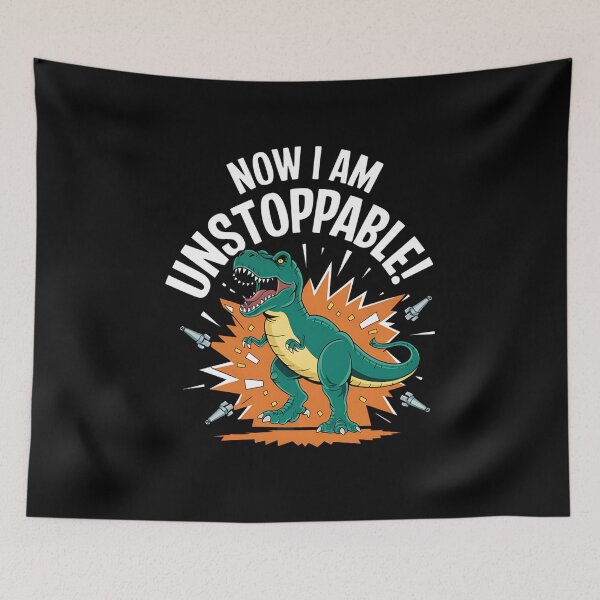 Item preview, Now I Am Unstoppable TRex designed and sold by MAKOPOKOShop.