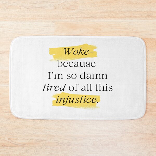 Item preview, Woke Because I'm Tired designed and sold by Wobbly and Weary.