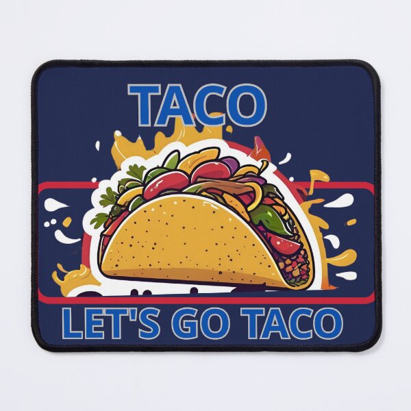 Item preview, taco let's go taco designed and sold by 4Dart.