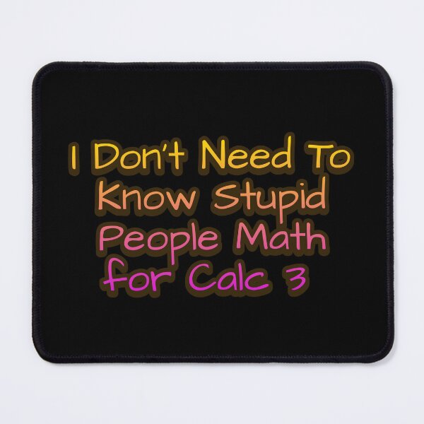 Item preview, Calc 3 Math Humor designed and sold by sparsonboutique.