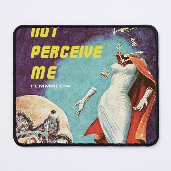 Item preview, Do Not Perceive Me designed and sold by Femmmeow.