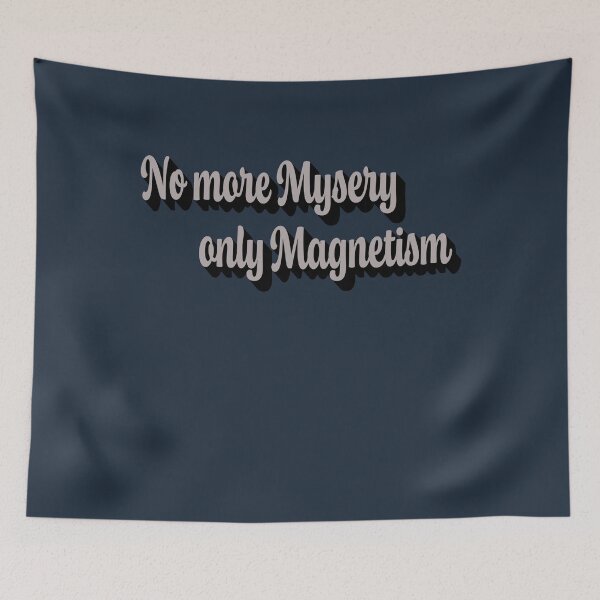 Item preview, No more mysery only magnetism designed and sold by SSdesignArticle.
