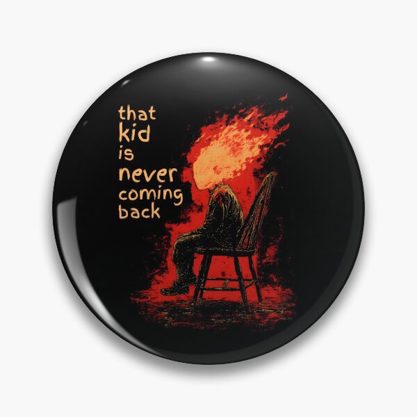 Item preview, that kid is never coming back designed and sold by Cynora.