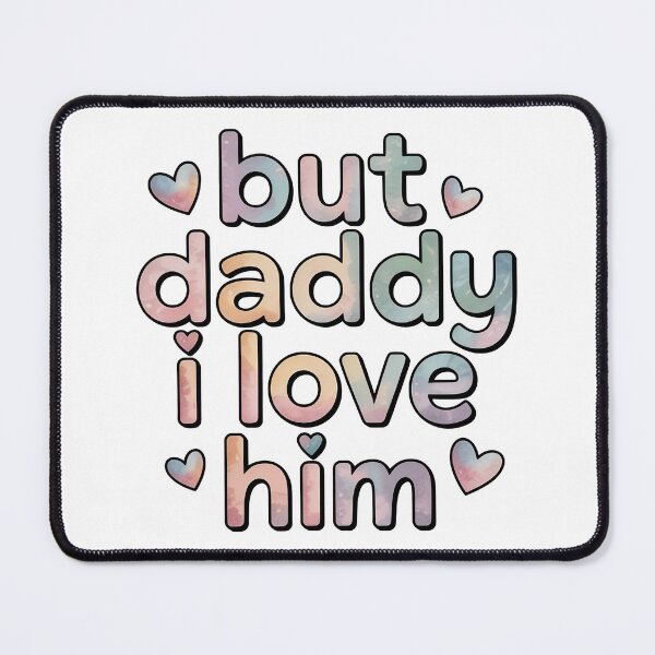 Item preview, But Daddy i Love Him designed and sold by graphic-genie.
