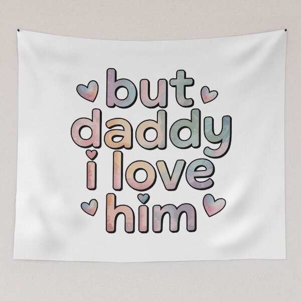 Item preview, But Daddy i Love Him designed and sold by graphic-genie.