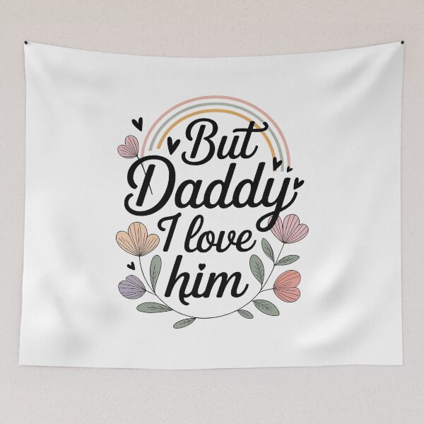 Item preview, But Daddy i Love Him designed and sold by graphic-genie.