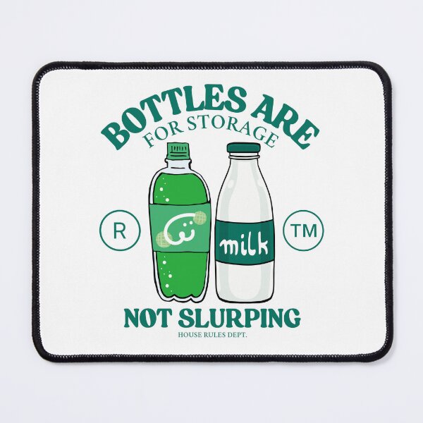 Item preview, Bottles are for storage, not slurping designed and sold by Peerless-Prime.