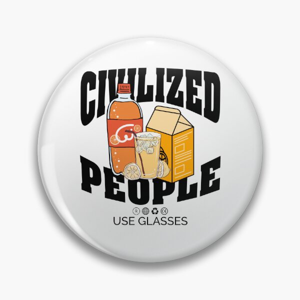 Item preview, Civilized people use glasses  designed and sold by Peerless-Prime.