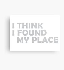I think I found my place Metal Print