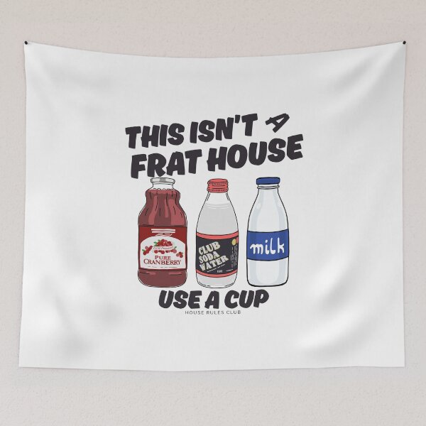 Item preview, This isn't a frat house, use a cup designed and sold by Peerless-Prime.