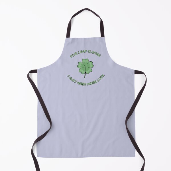 Item preview, FIVE LEAF CLOVER I JUST NEED MORE LUCK designed and sold by HugSomeNettles.