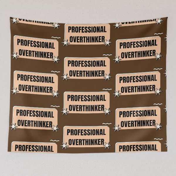 Item preview, Professional Overthinker – Funny Mental Health  designed and sold by TeesAndSass.