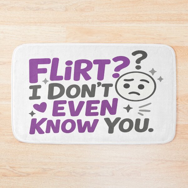 Item preview, Demisexual Pride – Flirt? I Don’t Even Know You! designed and sold by Rajasekar.