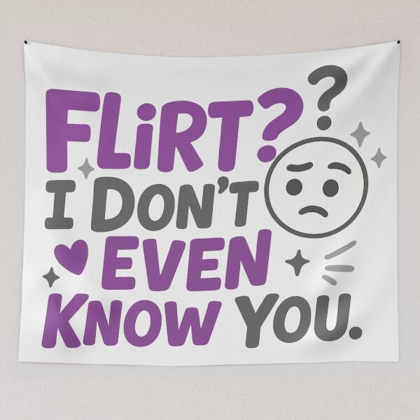 Item preview, Demisexual Pride – Flirt? I Don’t Even Know You! designed and sold by Rajasekar.