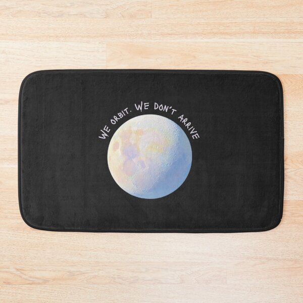 Item preview, We orbit. We don't arrive. │ Moon Oversized designed and sold by mallardpark.