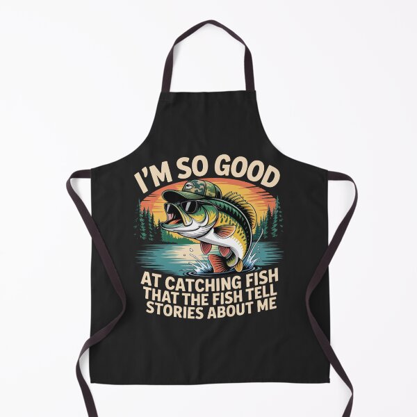 Item preview, Im So Good At Catching Fish That The Tell Stories fishing fisherman designed and sold by BeyondTe.