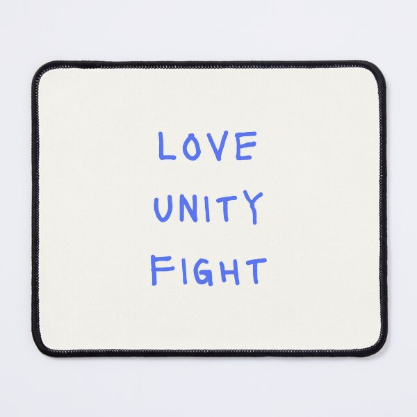 Item preview, Love, Unity, Fight designed and sold by mallardpark.