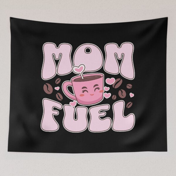 Item preview, Mom Fuel Cute Coffee designed and sold by flidesign .