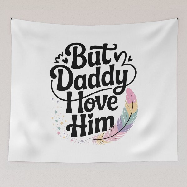 Item preview, But Daddy i Love Him designed and sold by graphic-genie.