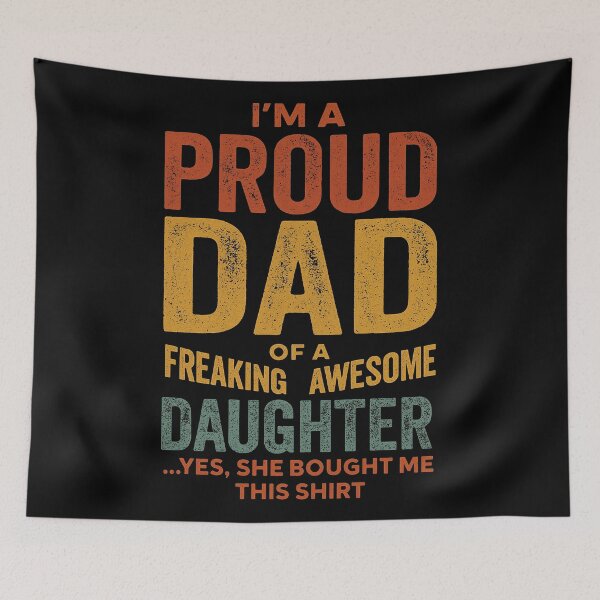 Item preview, Proud Dad of a Freaking Awesome Daughter designed and sold by ndalamson.