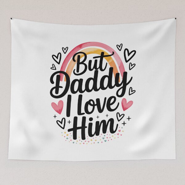 Item preview, But Daddy i Love Him designed and sold by graphic-genie.