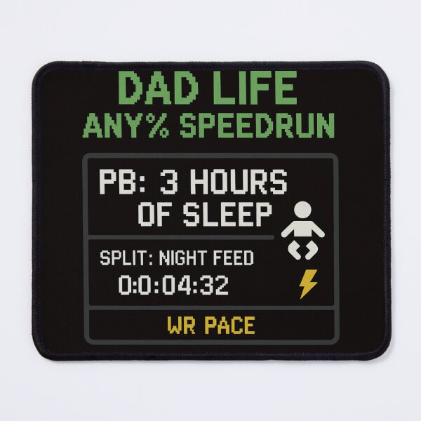 Item preview, Dad Life Any% Speedrun designed and sold by FrameFlow.
