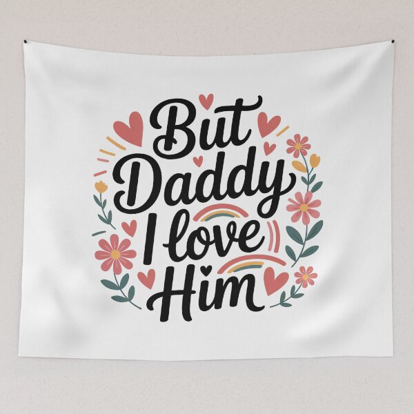 Item preview, But Daddy i Love Him designed and sold by graphic-genie.