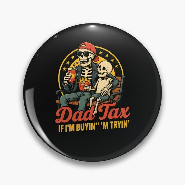 Item preview, Dad Tax If I'm Buyin' I'm Tryin' Funny Father Humor designed and sold by facegm.