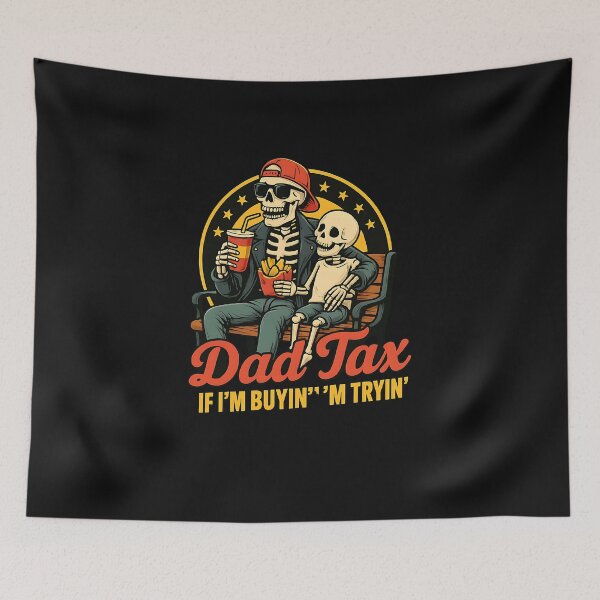 Item preview, Dad Tax If I'm Buyin' I'm Tryin' Funny Father Humor designed and sold by facegm.