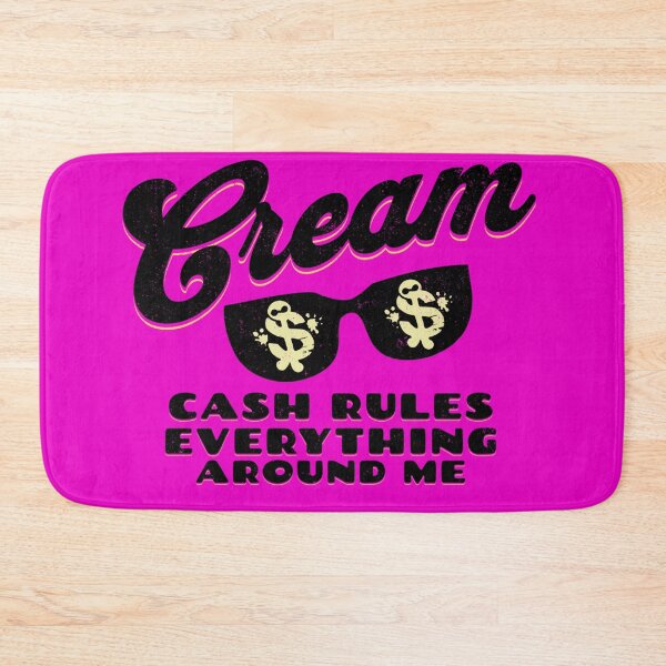 Item preview, CREAM Cash Rules Everything Around Me--No Jive designed and sold by Art2Me.