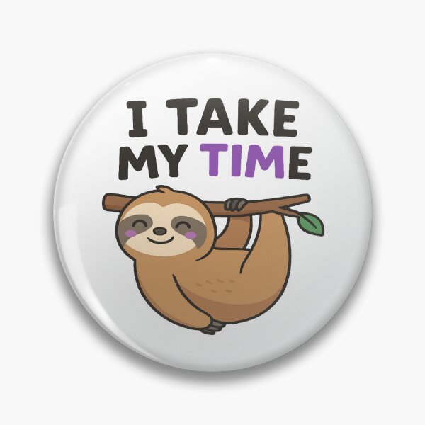 Item preview, Slow Love, Strong Bonds – Demisexual Pride Sloth designed and sold by Rajasekar.