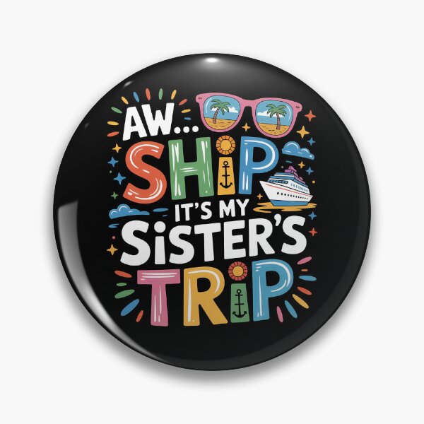 Item preview, Funny Aw Ship It's A Sisters Trip 2025 Matching Cruise Ship designed and sold by 07Art.