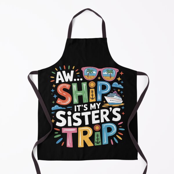 Item preview, Funny Aw Ship It's A Sisters Trip 2025 Matching Cruise Ship designed and sold by 07Art.